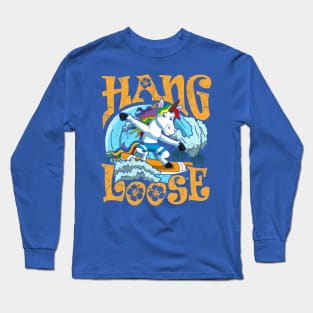 Surfing Hang Loose Unicorn Surfer Surf Long Sleeve T-Shirt